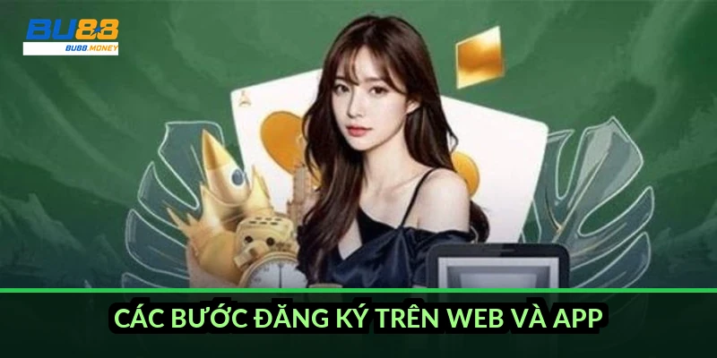 Các bước đăng ký trên web và app