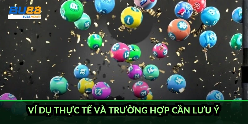 Đề đầu đuôi là gì - cách đánh và tỷ lệ ăn chuẩn 2026 4 Ví dụ thực tế và trường hợp cần lưu ý