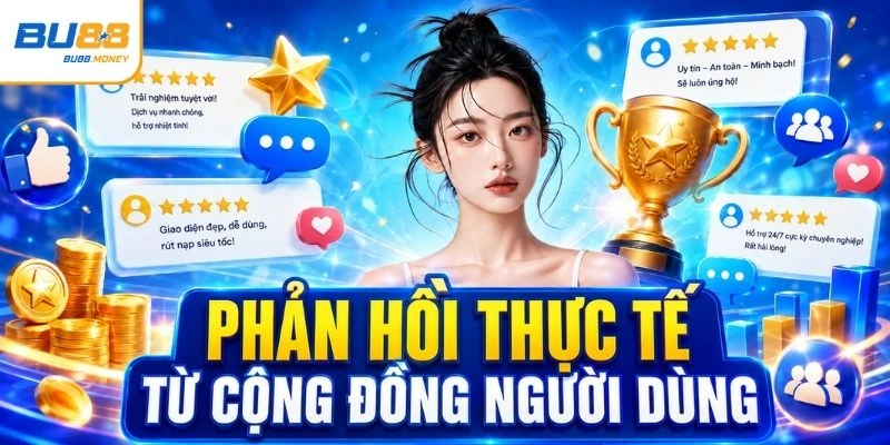 Phản hồi thực tế từ cộng đồng người dùng